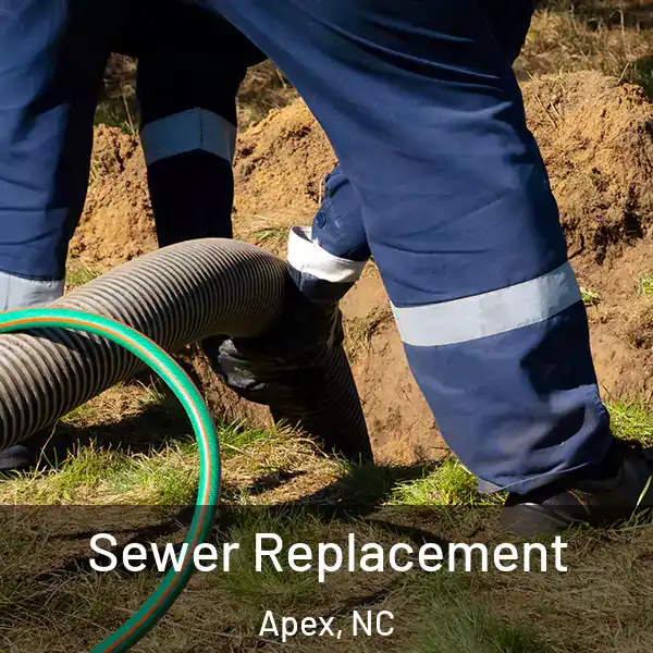  Sewer Replacement Apex, NC