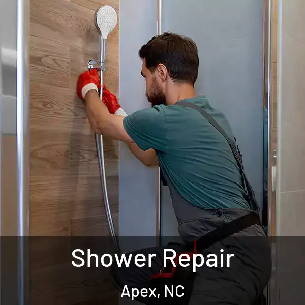  Shower Repair Apex, NC
