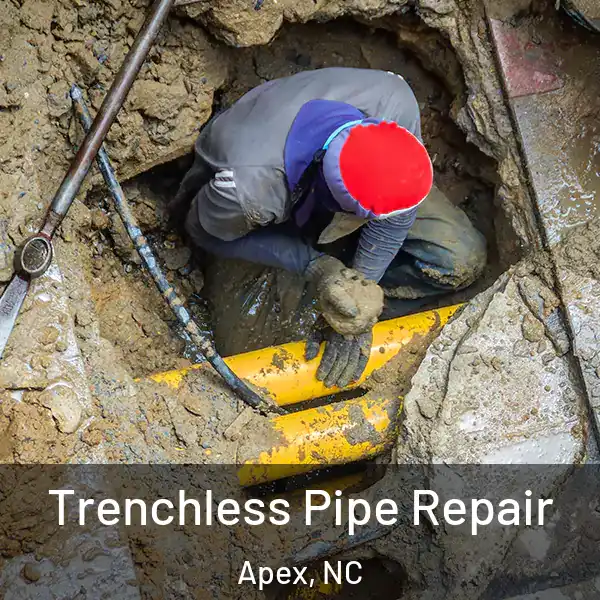  Trenchless Pipe Repair Apex, NC
