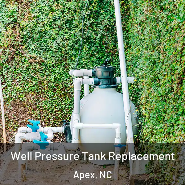  Well Pressure Tank Replacement Apex, NC